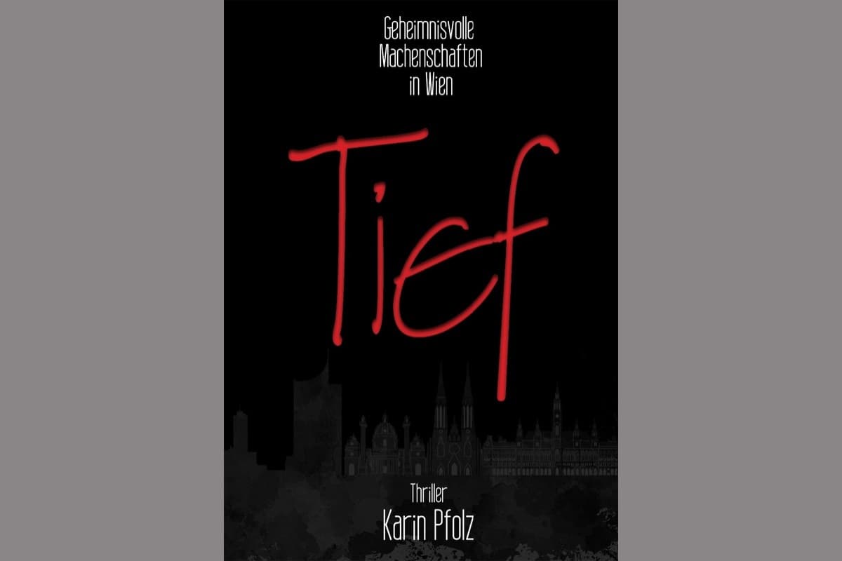Tief – ein Thriller von Karin Pfolz